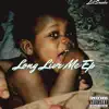 Long Live Me - EP album lyrics, reviews, download