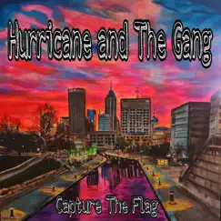 Capture the Flag - EP by Hurricane and The Gang album reviews, ratings, credits