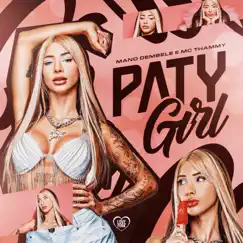 Paty Girl - Single by Thammy & Mano Dembele album reviews, ratings, credits