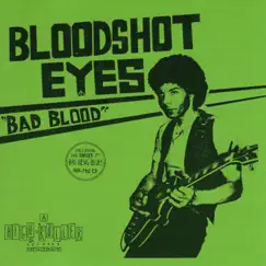 Bad Blood by Bloodshot Eyes album reviews, ratings, credits