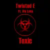 Toxic - Single (feat. Via Lena) - Single album lyrics, reviews, download