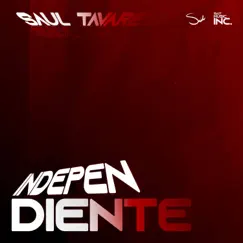 Independiente - Single by Saúl Tavárez album reviews, ratings, credits