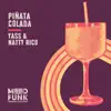 Pinata Colada song lyrics