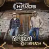 Todo Esfuerzo Tiene Recompensa - Single album lyrics, reviews, download