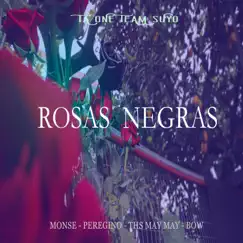 Rosas Negras (feat. Ths May May, Monse, Peregrino, Bow & Crstyle) Song Lyrics