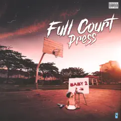Full Court Press - Single by Baby2 & Shiesty Beatz album reviews, ratings, credits