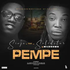 Pempe (feat. SolidStar & WizBrown) - Single by SinjaVibez album reviews, ratings, credits