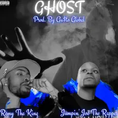 Ghost (feat. Jumpin' Joe the Rapper) - Single by Remy Tha King album reviews, ratings, credits