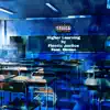 Higher Learning (feat. K Street Kev, OCEAN. & Blacc Cheech) - Single album lyrics, reviews, download