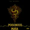 Poisonous Mara album lyrics, reviews, download