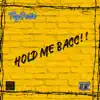 Hold Me Back - Single album lyrics, reviews, download