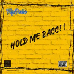 Hold Me Back - Single by FlyDolla album reviews, ratings, credits