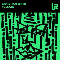 Pulsate - Single by Christian Smith album reviews, ratings, credits