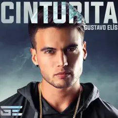 Cinturita - Single by Gustavo Elis album reviews, ratings, credits