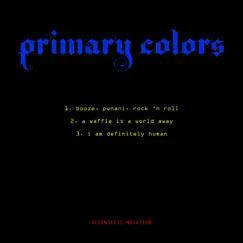 Primary Colors - Single by Scientific Notation album reviews, ratings, credits