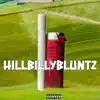Hillbillybluntz - Single album lyrics, reviews, download