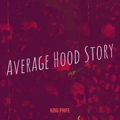 Average Hood Story Song Lyrics