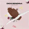 Dios Bendiga - Single album lyrics, reviews, download