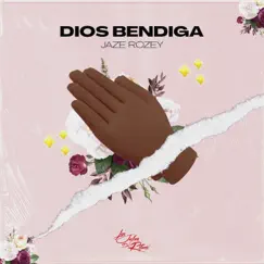 Dios Bendiga - Single by Jaze Rozey & Dancehall album reviews, ratings, credits