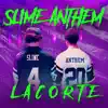 Slime Anthem - Single album lyrics, reviews, download
