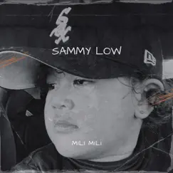 Mili Mili - Single by Sammy Low album reviews, ratings, credits