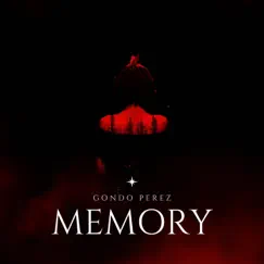 Memory - Single by Gondo Perez album reviews, ratings, credits