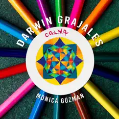 Calma (feat. Mónica Guzmán) - Single by Darwin Grajales album reviews, ratings, credits