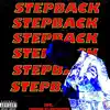 Stepback - Single album lyrics, reviews, download