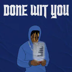 Done Wit You - Single by Capone album reviews, ratings, credits