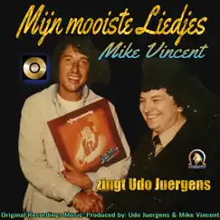 De Mooiste Liedjes - Mike Vincent Zingt Udo Jürgens (2022 Remastered Remix) by The Dream Orchestra, The Udo & Mike Dream Orchestra & Mike Vincent album reviews, ratings, credits