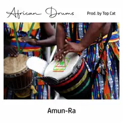 African Drums - Single by Amun-Ra album reviews, ratings, credits