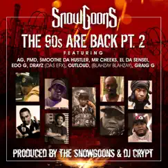 The 90'S Are Back Pt. 2 (feat. AG, PMD, Smoothe Da Hustler, Mr. Cheeks, Edo. G, El Da Sensei, Krazy Drayz, Blahzay Blahzay, Craig G & DJ Crypt) Song Lyrics