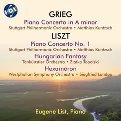 Grieg & Liszt: Works for Piano & Orchestra by Eugene List, Stuttgart Philharmonic Orchestra, Tonkünstler-Orchester, Westphalian Symphony Orchestra, Matthias Kuntzsch, Zlatko Topolski & Siegfried Landau album reviews, ratings, credits