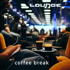 Coffee Break (Extended Version) - Single by Lounge album reviews, ratings, credits