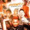 Joquempô 2 - Single album lyrics, reviews, download