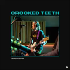 Crooked Teeth on Audiotree Live - EP by Crooked Teeth & Audiotree album reviews, ratings, credits