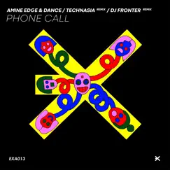 Phone Call - EP by Amine Edge & DANCE album reviews, ratings, credits