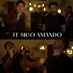 Te sigo amando (feat. Franco Arroyo) Song Lyrics