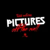Pictures Off the Wall - Single album lyrics, reviews, download