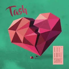Lil' Love Song - Single by Tash album reviews, ratings, credits
