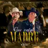 Que Valga Madre - Single album lyrics, reviews, download