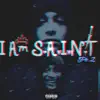 I Am Saint Pt. 2 album lyrics, reviews, download