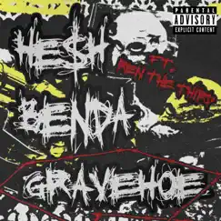 Gravehoe (feat. Ren the Third) - Single by HE$H & Benda album reviews, ratings, credits
