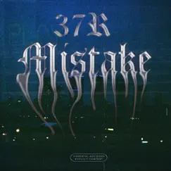 Mistake - Single by 37R album reviews, ratings, credits