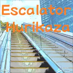 Escalator - EP by Hurikaza album reviews, ratings, credits