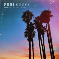 Poolhouse Song Lyrics
