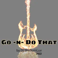 Go N (Do That) Song Lyrics