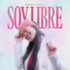 Soy Libre - EP album lyrics, reviews, download