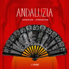 Andaluzia - Single by Sandgino & EternalSub album reviews, ratings, credits