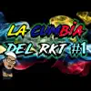 La Cumbia del Rkt #1 (Remix) - Single album lyrics, reviews, download